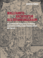 Wallfahrtsarchitektur Als Erfahrungsraum