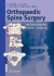 Orthopaedic Spine Surgery: -an Instructional Course Textbook
