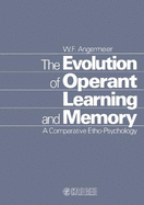 The Evolution of Operant Learning and Memory: a Comparative Etho�Psychology