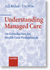 Understanding Managed Care: an Introduction for Health Care Professionals