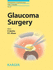 Glaucoma Surgery (Developments in Ophthalmology)