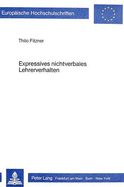 Expressives Nichtverbales Lehrerverhalten Thilo Fitzner
