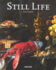 Still Life: Still Life Painting in the Early Modern Period