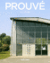 Prouve: Utilitarian Simplicity, Graceful Beauty (Taschen Basic Architecture Series)