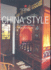 China Style: Exteriors, Interiors, Details / Photos, Reto Guntli; Editor, Angelika Taschen