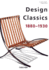 Design Classic: 1880-1930
