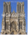 High Gothic: the Age of the Great Cathedrals