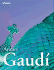 Antoni Gaud� / [Original Texts: Aurora Cuito and Cristina Montes]