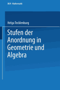 Stufen Der Anordnung in Geometrie Und Algebra