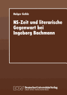 Ns-Zeit Und Literarische Gegenwart Bei Ingeborg Ba