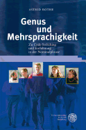 Genus Und Mehrsprachigkeit: Zu Code-Switching Und Entlehnung in Der Nominalphrase Astrid Rothe