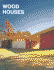 Wood Houses