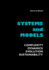 Systems and Models: Complexity, Dynamics, Evolution, Sustainability