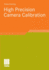 High Precision Camera Calibration