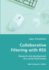Collaborative Filtering With Rss Research and Development of a Social Feedreader