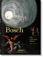 Hieronymus Bosch. the Complete Works (Bibliotheca Universalis)