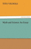 Myth and Science an Essay Tredition Classics