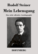 Mein Lebensgang: Eine nicht vollendete Autobiographie