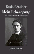 Mein Lebensgang: Eine nicht vollendete Autobiographie