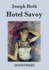 Hotel Savoy Ein Roman