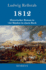 1812: Historischer Roman in vier B�nden in einem Buch