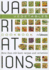 Variations Cookbook Vegetables: More Than 200 Basic Recipes and Variation