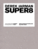 Derek Jarman: Super 8