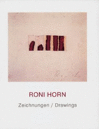 Roni Horn: Zeichnungen / Drawings