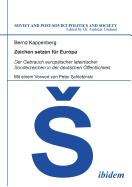Zeichen setzen f�r Europa. Der Gebrauch europ�ischer lateinischer Sonderzeichen in der deutschen �ffentlichkeit. Mit einem Vorwort von Peter Schlobinski