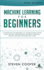 Machine Learning for Beginners