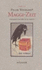 Frank Wedekinds Maggi-Zeit: Reklamen, Reisebericht, Briefe (Pharus) (German Edition)