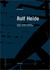 Rolf Heide Designer Architect Lateral Thinker (Designer Architekt Querndenker)