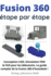 Fusion 360 �tape par �tape: Conception CAO, Simulation FEM & FAO pour les d�butants. Le guide complet de la Fusion 360 d'Autodesk !