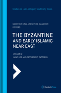 The Byzantine and Early Islamic Near East: VoL. 2: Land Use and Settlement Patterns