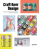 Craft Beer Design: the Design, Illustration and Branding of Contemporary Breweries