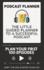 Podcast Planner: the Little Guided Planner to a Successful Podcast
