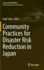 Community Practices for Disaster Risk Reduction in Japan