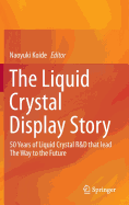 The Liquid Crystal Display Story