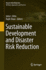 Sustainable Development and Disaster Risk Reductio