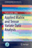 Applied Matrix and Tensor Variate Data Analysis