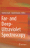 Far-and Deep-Ultraviolet Spectroscopy