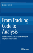 From Tracking Code to Analysis