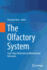 The Olfactory System
