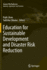 Education for Sustainable Development and Disaster Risk Reduction
