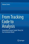 From Tracking Code to Analysis