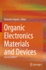 Organic Electronics Materials and Devices