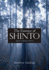The Essence of Shinto: Japan's Spiritual Heart