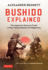 Bushido Explained: the Japanese Samurai Code: a New Interpretation for Beginners