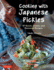 Cooking With Japanese Pickles: 97 Quick, Classic and Seasonal Recipes