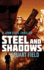Steel and Shadows